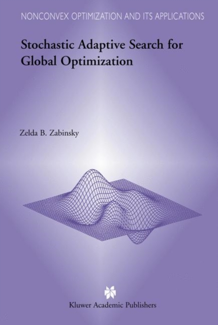 Stochastic Adaptive Search for Global Optimization, Hardback Book
