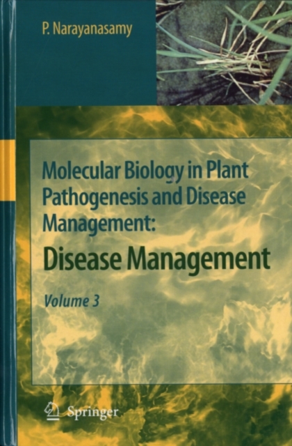 Molecular Biology in Plant Pathogenesis and Disease Management: : Disease Management, Volume 3, PDF eBook