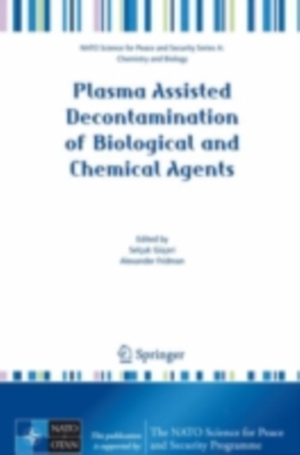 Plasma Assisted Decontamination of Biological and Chemical Agents, PDF eBook