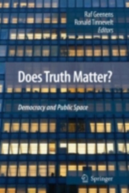Does Truth Matter? : Democracy and Public Space, PDF eBook