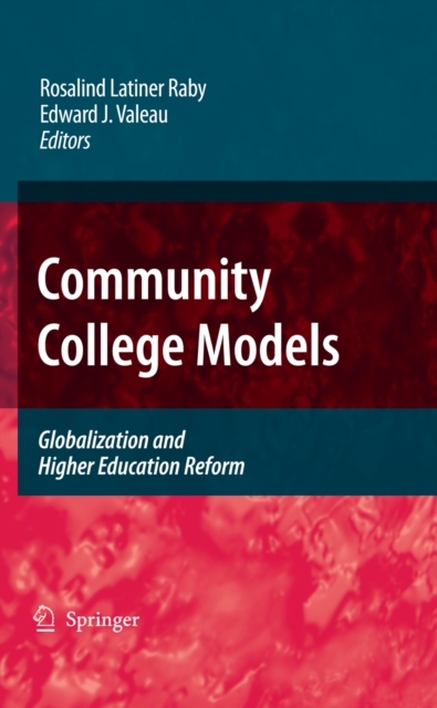 Community College Models : Globalization and Higher Education Reform, PDF eBook
