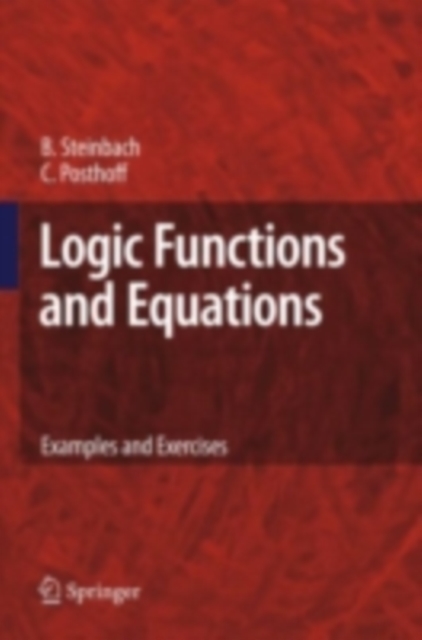 Logic Functions and Equations : Examples and Exercises, PDF eBook