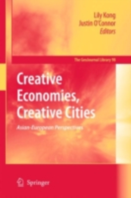 Creative Economies, Creative Cities : Asian-European Perspectives, PDF eBook