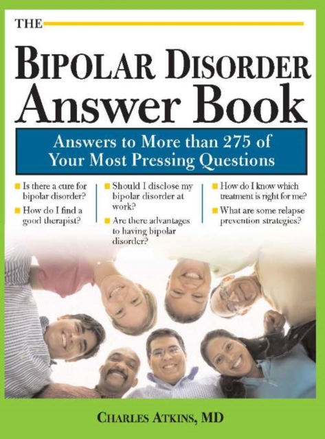The Bipolar Disorder Answer Book : Professional Answers to More than 275 Top Questions, EPUB eBook