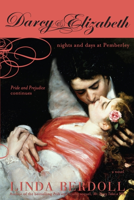 Darcy & Elizabeth : Nights and Days at Pemberley, EPUB eBook