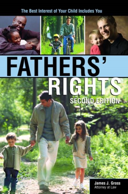 Fathers' Rights : The Best Interest of Your Child Includes You, EPUB eBook