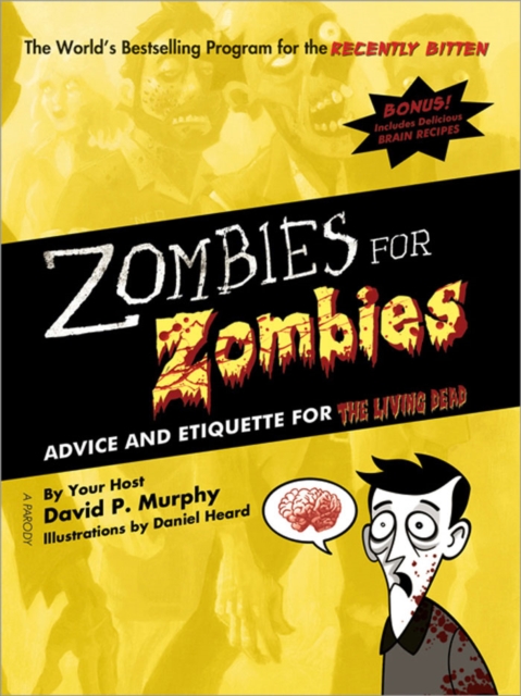 Zombies for Zombies : Advice and Etiquette for the Living Dead, EPUB eBook
