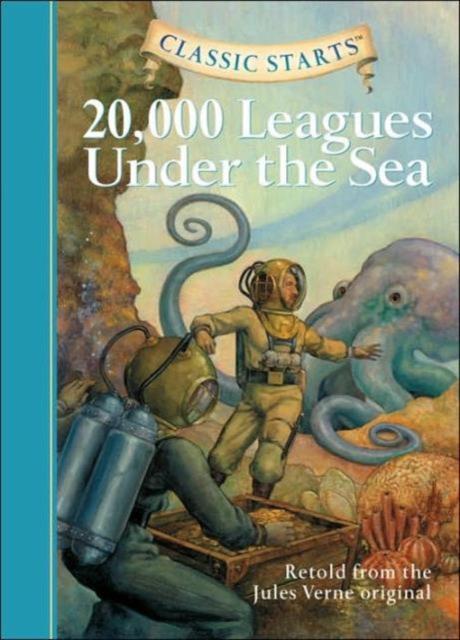 Classic Starts (R): 20,000 Leagues Under the Sea : Retold from the Jules Verne Original, Hardback Book
