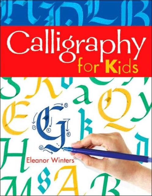 Calligraphy for Kids : Volume 1, Paperback / softback Book