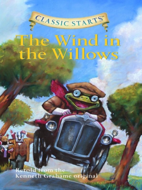 Classic Starts(R): The Wind in the Willows, EPUB eBook