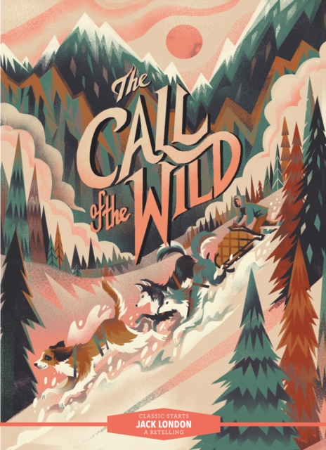 Classic Starts(R): The Call of the Wild, EPUB eBook