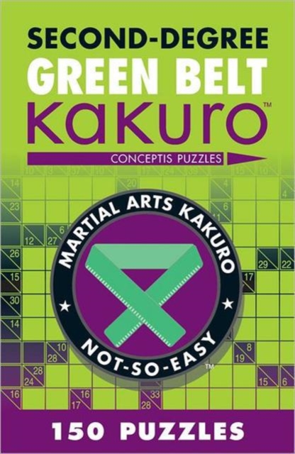 Second-Degree Green Belt Kakuro, Paperback / softback Book