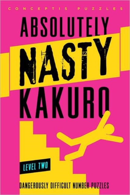 Absolutely Nasty® Kakuro Level Two, Paperback / softback Book