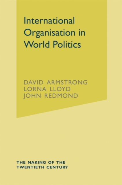 International Organisation in World Politics, Paperback / softback Book