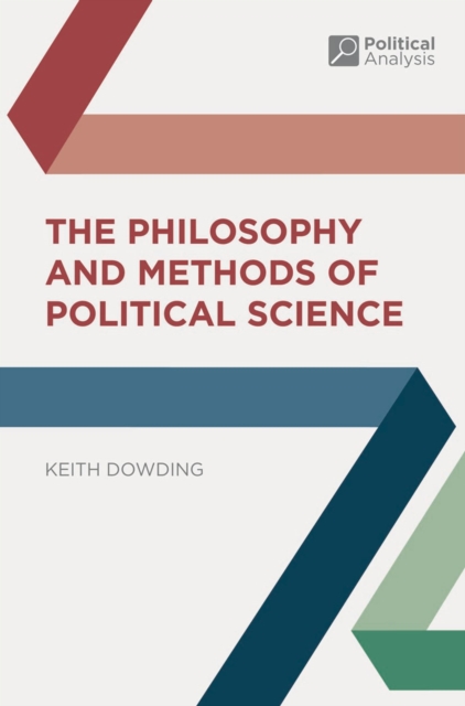 The Philosophy and Methods of Political Science, Paperback / softback Book