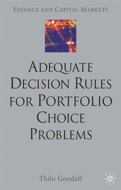 Adequate Decision Rules for Portfolio Choice Problems, PDF eBook