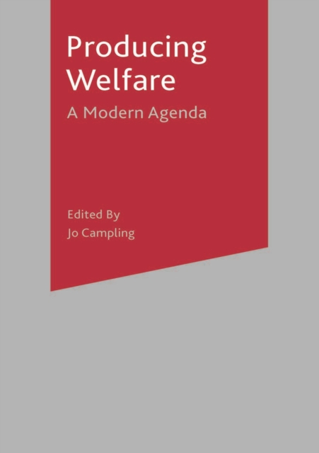 Producing Welfare : A Modern Agenda, PDF eBook