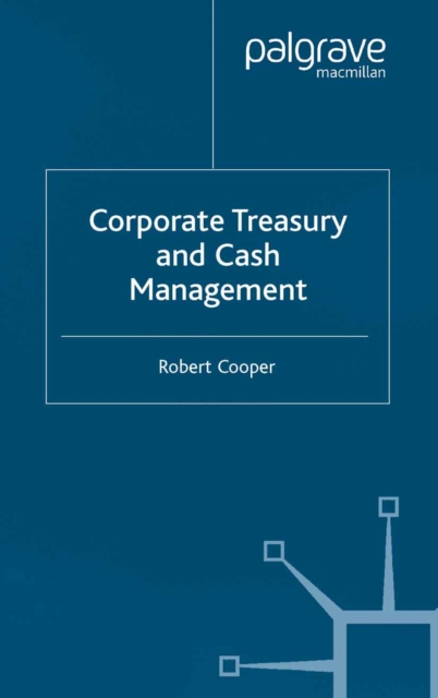 Corporate Treasury and Cash Management, PDF eBook