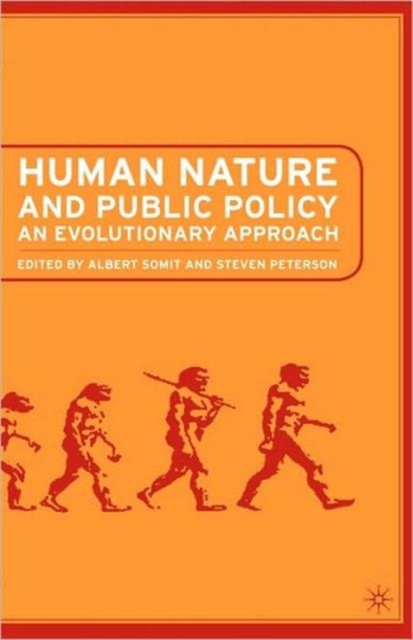 Human Nature and Public Policy : An Evolutionary Approach, Paperback / softback Book