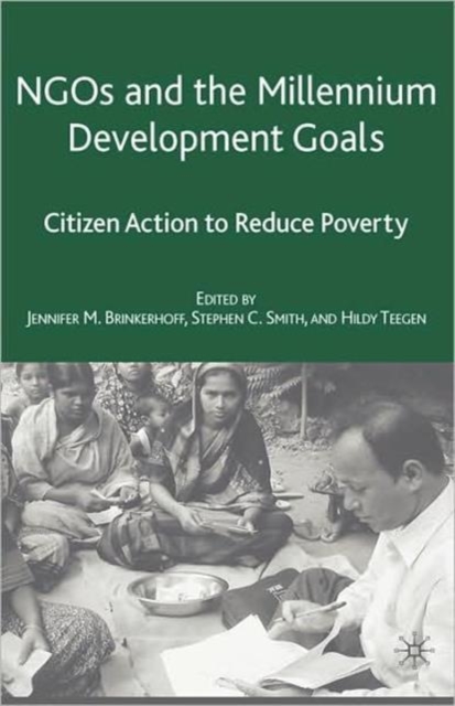 NGOs and the Millennium Development Goals : Citizen Action to Reduce Poverty, Hardback Book