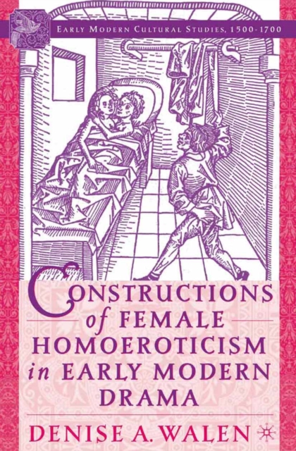 Constructions of Female Homoeroticism in Early Modern Drama, PDF eBook