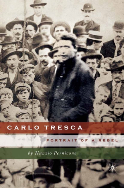 Carlo Tresca : Portrait of a Rebel, PDF eBook