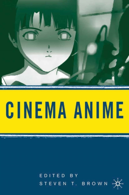 Cinema Anime : Critical Engagements with Japanese Animation, PDF eBook