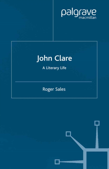 John Clare : A Literary Life, PDF eBook