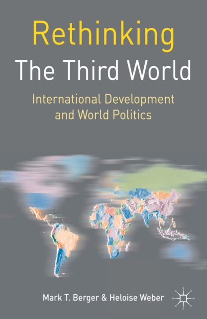 Rethinking the Third World : International Development and World Politics, Paperback / softback Book