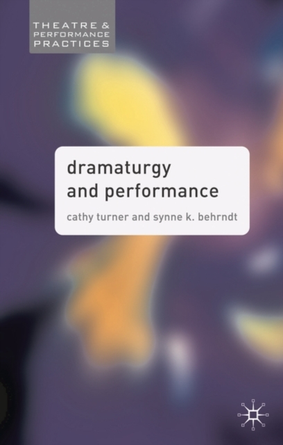 Dramaturgy and Performance, Hardback Book