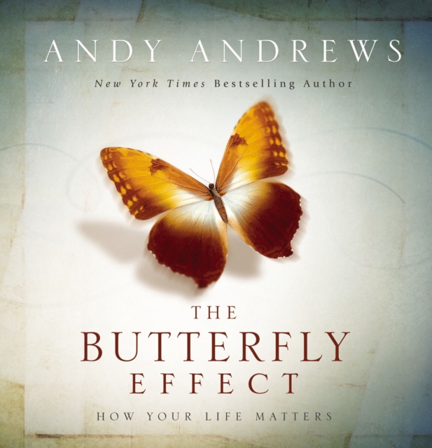 The Butterfly Effect : How Your Life Matters, Hardback Book