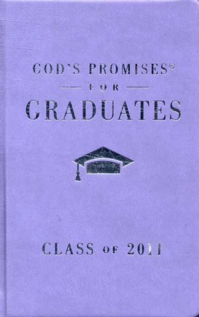God's Promises for Graduates: Class of 2011 - Girl's Purple Edition : New King James Version, Leather / fine binding Book