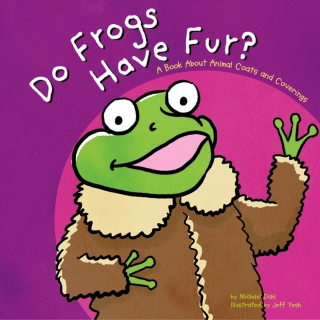 Do Frogs Have Fur?, PDF eBook