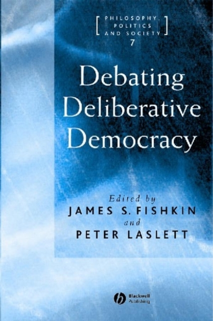 Debating Deliberative Democracy, Paperback / softback Book