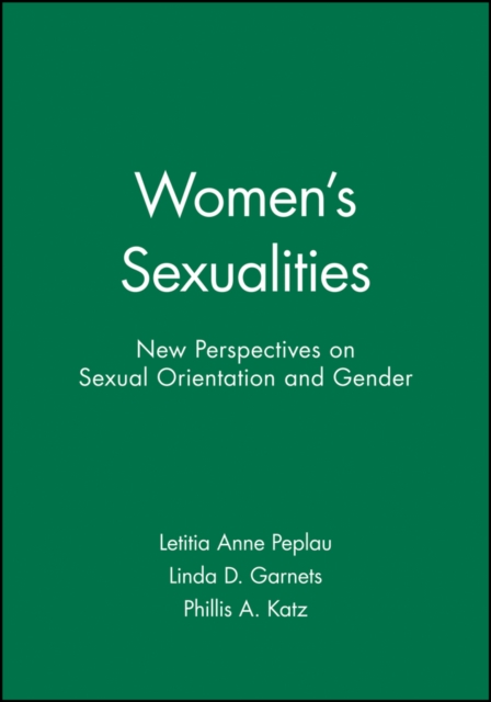 Women's Sexualities : New Perspectives on Sexual Orientation and Gender, Paperback / softback Book
