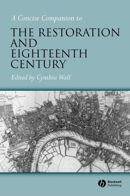 A Concise Companion to the Restoration and Eighteenth Century, Paperback / softback Book