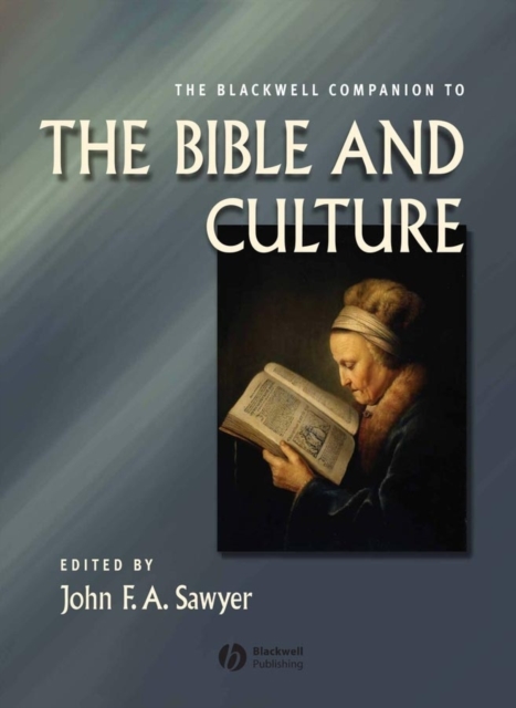 The Blackwell Companion to the Bible and Culture, Hardback Book