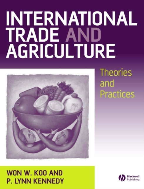 International Trade and Agriculture : Theories and Practices, Hardback Book