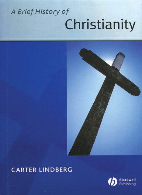 A Brief History of Christianity, Hardback Book