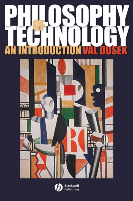 Philosophy of Technology : An Introduction, Hardback Book