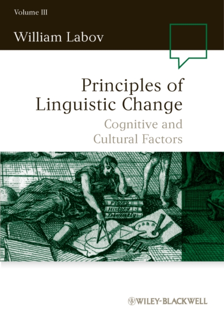 Principles of Linguistic Change, Volume 3 : Cognitive and Cultural Factors, Paperback / softback Book