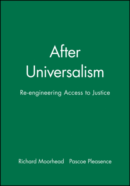 After Universalism : Re-engineering Access to Justice, Paperback / softback Book