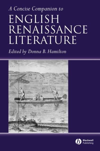 A Concise Companion to English Renaissance Literature, Hardback Book
