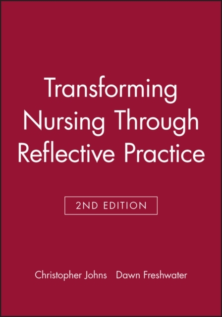 Transforming Nursing Through Reflective Practice, Paperback / softback Book