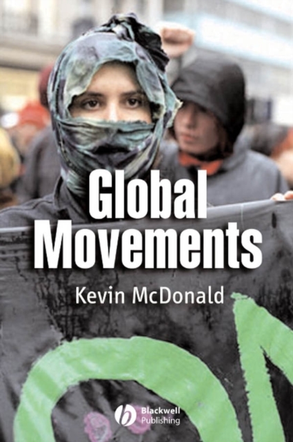 Global Movements : Action and Culture, Paperback / softback Book