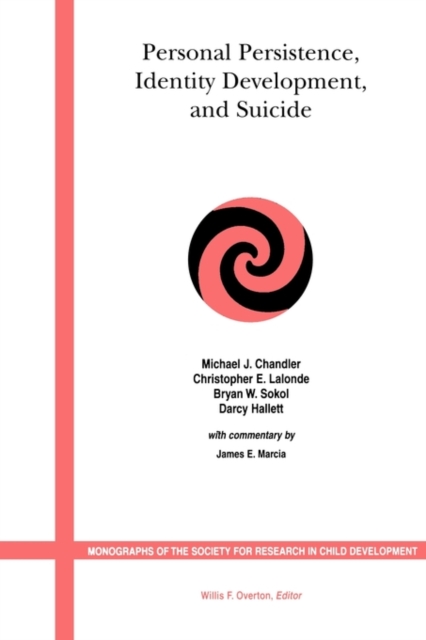 Personal Persistence, Identity Development, and Suicide : A Study of Native and Non-Native North American Adolescents, Paperback / softback Book