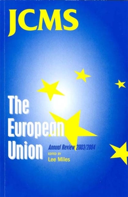 The European Union : Annual Review 2003 / 2004, Paperback / softback Book