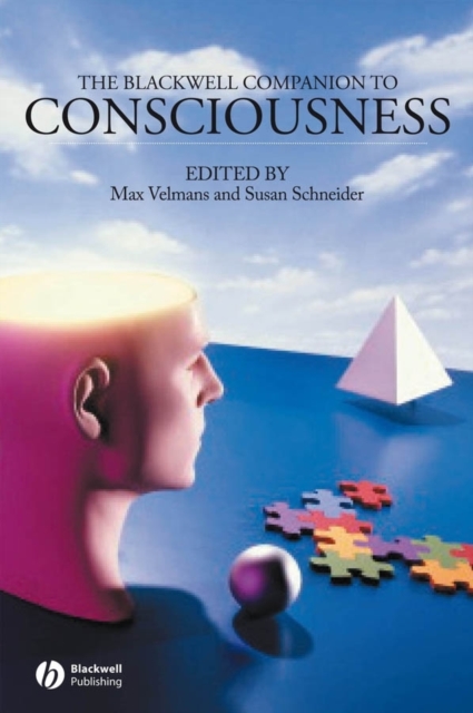 The Blackwell Companion to Consciousness, Hardback Book