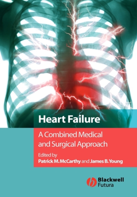 Heart Failure : A Combined Medical and Surgical Approach, Hardback Book