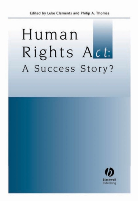 Human Rights Act : A Success Story?, Paperback / softback Book